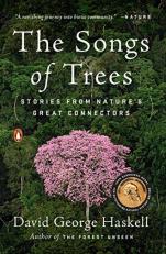 The Songs of Trees : Stories from Nature's Great Connectors 