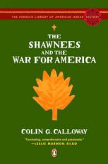 The Shawnees and the War for America 