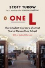 One L : The Turbulent True Story of a First Year at Harvard Law School