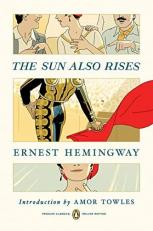 The Sun Also Rises : (Penguin Classics Deluxe Edition) 