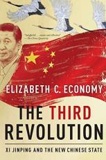 The Third Revolution : Xi Jinping and the New Chinese State