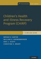 Children's Health and Illness Recovery Program (CHIRP) : Clinician Guide 