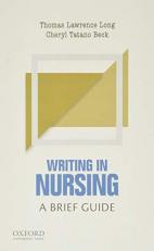 Writing in Nursing : A Brief Guide 