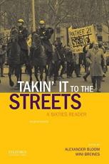 Takin' It to the Streets : A Sixties Reader 4th