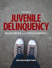 Juvenile Delinquency : Mainstream and Crosscurrents 3rd