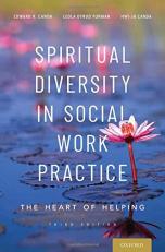 Spiritual Diversity in Social Work Practice : The Heart of Helping 3rd