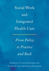 Social Work and Integrated Health Care 1st