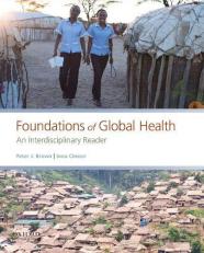 Foundations of Global Health : An Interdisciplinary Reader 