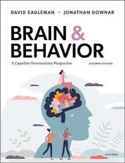 Brain and Behavior : A Cognitive Neuroscience Perspective 2nd