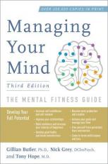 Managing Your Mind : The Mental Fitness Guide 3rd