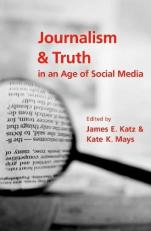 Journalism and Truth in an Age of Social Media 