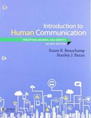 Introduction to Human Communication : Perception, Meaning, and Identity 2nd