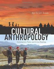 Cultural Anthropology : Contemporary, Public, and Critical Readings 2nd