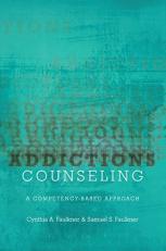 Addictions Counseling : A Competency-Based Approach 