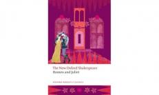 Romeo and Juliet : The New Oxford Shakespeare 