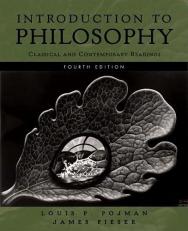 Introduction to Philosophy : Classical and Contemporary Readings 4th