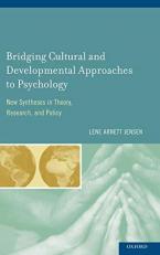 Bridging Cultural and Developmental Approaches to Psychology : New Syntheses in Theory, Research, and Policy 