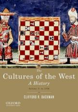 The Cultures of the West, Volume One: To 1750 Vol. 1 : A History