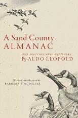 A Sand County Almanac : And Sketches Here and There 