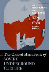 The Oxford Handbook of Soviet Underground Culture 