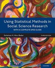 Using Statistical Methods in Social Science Research : With a Complete SPSS Guide 3rd