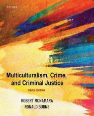 Multiculturalism, Crime, and Criminal Justice 3rd