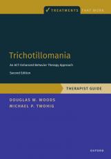 Trichotillomania: Therapist Guide 2nd