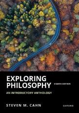 Exploring Philosophy : An Introductory Anthology 8th