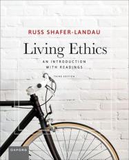 Living Ethics : An Introduction with Readings 3rd