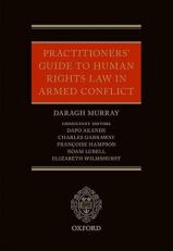 Practitioners' Guide to Human Rights Law in Armed Conflict 