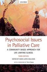 Psychosocial Issues in Palliative Care : A Community Based Approach for Life Limiting Illness 3rd