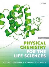 Physical Chemistry for the Life Sciences 3rd