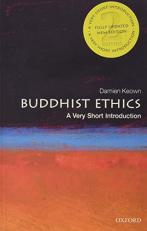 Buddhist Ethics: a Very Short Introduction 2nd