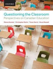 Questioning the Classroom: Perspectives on Canadian Education 