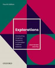 Explorations: Conducting Empirical Research in Canadian Political Science 4th