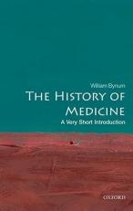 The History of Medicine : A Very Short Introduction 