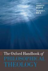 The Oxford Handbook of Philosophical Theology 