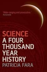 Science : A Four Thousand Year History