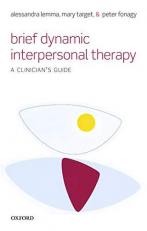 Brief Dynamic Interpersonal Therapy : A Clinician's Guide 