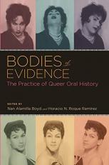 Bodies of Evidence : The Practice of Queer Oral History 