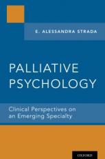 Palliative Psychology : Clinical Perspectives on an Emerging Specialty 