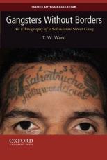 Gangsters Without Borders : An Ethnography of a Salvadoran Street Gang 