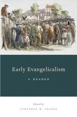 Early Evangelicalism : A Reader 