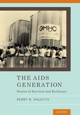 The AIDS Generation : Stories of Survival and Resilience 