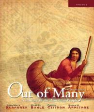 Out of Many Vol. 1 : A History of the American People Volume 1