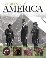 Visions of America : A History of the United States, Volume One