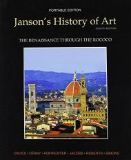 Janson's History of Art : The Renaissance Through the Rococo Book 3