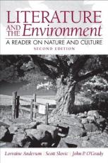 Literature and the Environment : A Reader on Nature and Culture 2nd