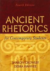 Ancient Rhetorics for Contemporary Students 4th