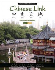 Chinese Link Pt. 2 : Beginning Chinese, Simplified Character Version, Level 1/Part 2